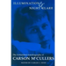 Illumination and Night Glare: The Unfinished Autobiography of Carson McCullers