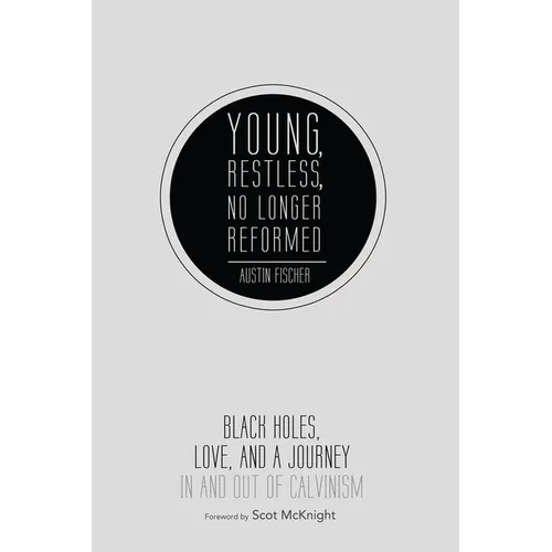 Young, Restless, No Longer Reformed