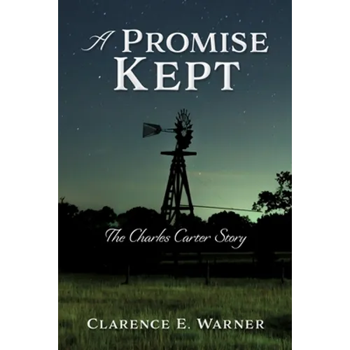 A Promise Kept: The Charles Carter Story