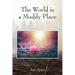 The World is a Muddy Place