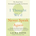 I Thought We'd Never Speak Again: The Road from Estrangement to Reconciliation