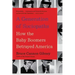 A Generation of Sociopaths: How the Baby Boomers Betrayed America