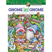 Creative Haven Gnome Sweet Gnome Coloring Book