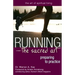 Running--The Sacred Art: Preparing to Practice