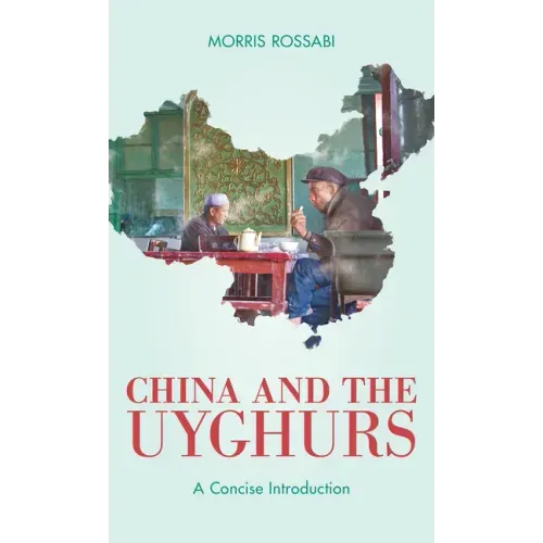China and the Uyghurs: A Concise Introduction