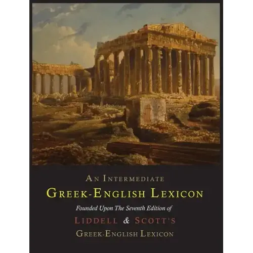 An Intermediate Greek-English Lexicon