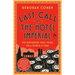 Last Call at the Hotel Imperial: The Reporters Who Took on a World at War