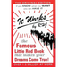It Works: The Famous Little Red Book That Makes Your Dreams Come True!