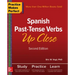 Practice Makes Perfect: Spanish Past-Tense Verbs Up Close, Second Edition