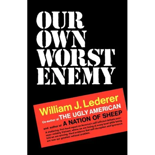 Our Own Worst Enemy