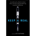 Keep It Real: Everything You Need to Know about Researching and Writing Creative Nonfiction
