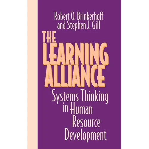 The Learning Alliance: Systems Thinking in Human Resource Development