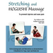 Stretching and Hogushi Massage: To Prevent Injuries and Ease Pain