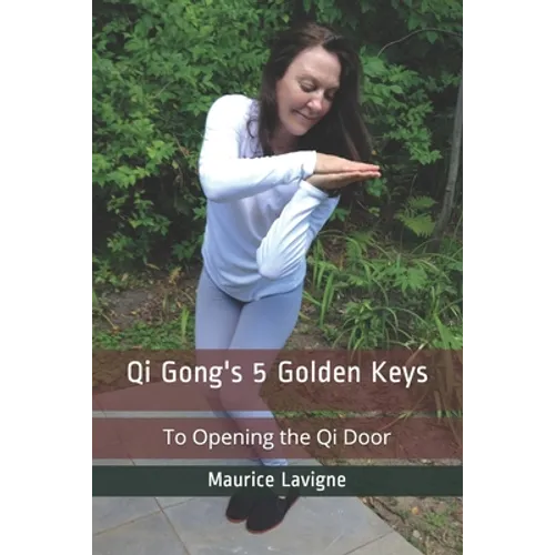 Qi Gong's 5 Golden Keys