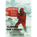 Climbing for Causes: A Personal Story