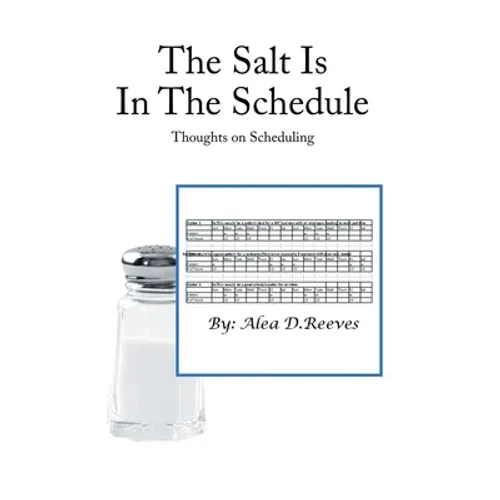 The Salt Is in the Schedule: Thoughts on Scheduling