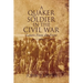 A Quaker Soldier in the Civil War