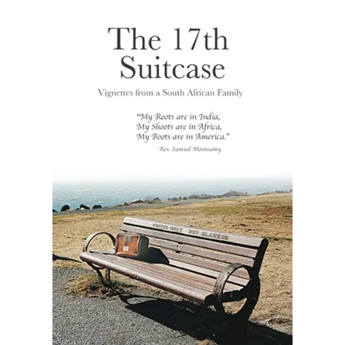 The 17th Suitcase: Vignettes from a South African Family