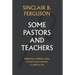 Some Pastors and Teachers