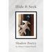 Hide & Seek: Shadow Poetry