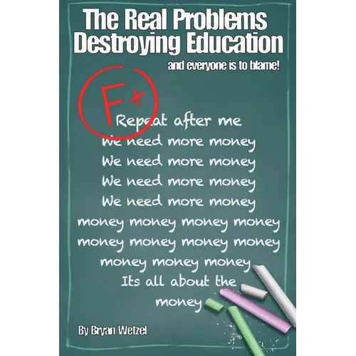 The Real Problems Destroying Education