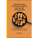 Sourdough Stuffed: Bread Machine Cookbook: 50 affordable and super easy recipes for your bread machine to stay healthy