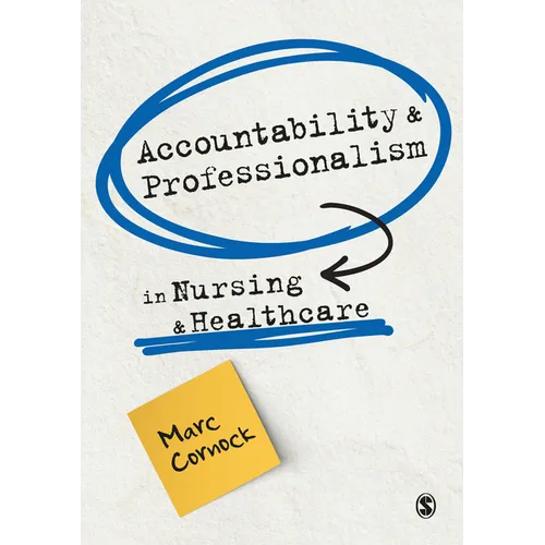 Accountability and Professionalism in Nursing and Healthcare