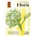 The Forager Chef's Book of Flora: Recipes and Techniques for Edible Plants from Garden, Field, and Forest