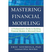 Mastering Financial Modeling: A Professional's Guide to Building Financial Models in Excel