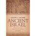 Ancient Israel: What Do We Know and How Do We Know It?: Revised Edition