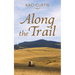 Along the Trail