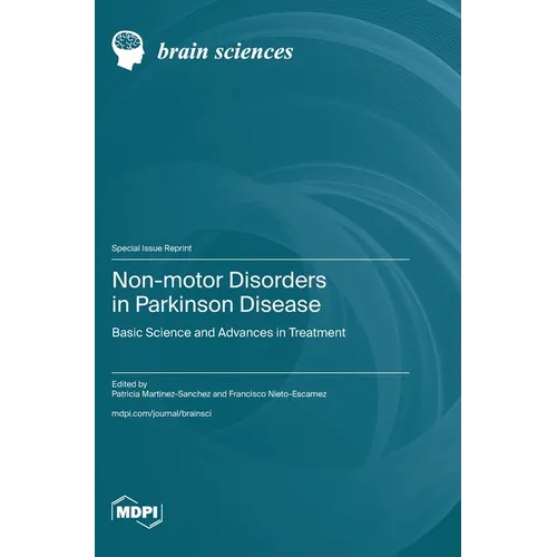 Non-motor Disorders in Parkinson Disease: Basic Science and Advances in Treatment