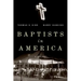 Baptists in America: A History