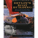 Devlin's Boatbuilding: How to Build Any Boat the Stitch-And-Glue Way