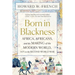 Born in Blackness: Africa, Africans, and the Making of the Modern World, 1471 to the Second World War