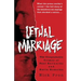 Lethal Marriage: The Unspeakable Crimes of Paul Bernardo and Karla Homolka