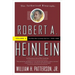 Robert A. Heinlein: In Dialogue with His Century, Volume 2: The Man Who Learned Better (1948-1988)