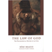 The Law of God: The Philosophical History of an Idea