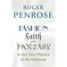 Fashion, Faith, and Fantasy in the New Physics of the Universe