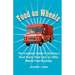 Food On Wheels: The Complete Guide To Starting A Food Truck, Food Cart, Or Other Mobile Food Business