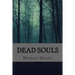 Dead Souls (Classic Edition)