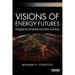 Visions of Energy Futures: Imagining and Innovating Low-Carbon Transitions