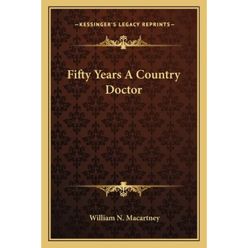 Fifty Years A Country Doctor