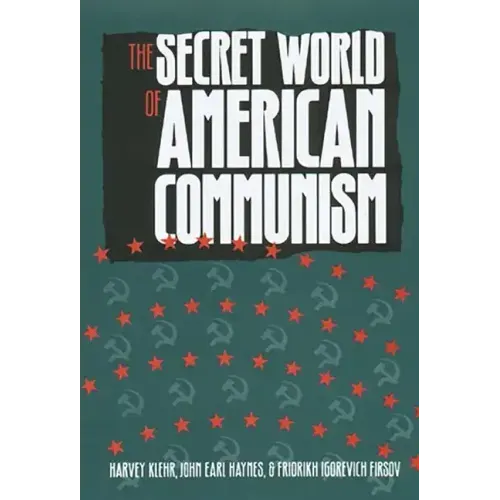 The Secret World of American Communism