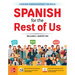 Spanish for the Rest of Us