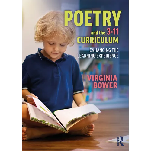 Poetry and the 3-11 Curriculum: Enhancing the Learning Experience