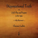 Dispensational Truth or God's Plan and Purpose in the Ages - Fully Illustrated