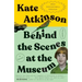 Behind the Scenes at the Museum: A Novel (Twenty-Fifth Anniversary Edition)