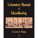 Laboratory Manual Of Glassblowing
