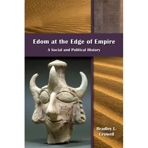Edom at the Edge of Empire: A Social and Political History